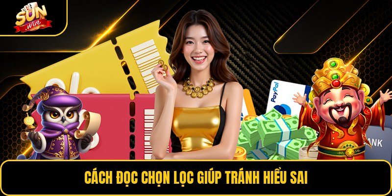 Cách đọc chọn lọc giúp tránh hiểu sai