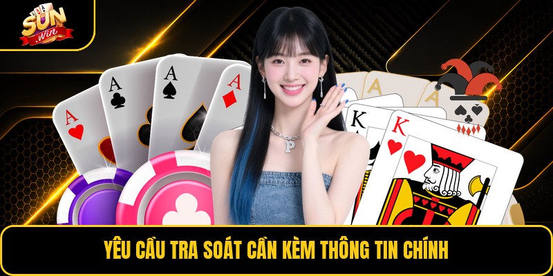 Yêu cầu tra soát cần kèm thông tin chính
